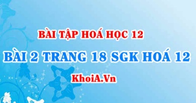 Bài 2 trang 18 SGK Hoá 12: Tính chất hoá học của Este và Chất béo